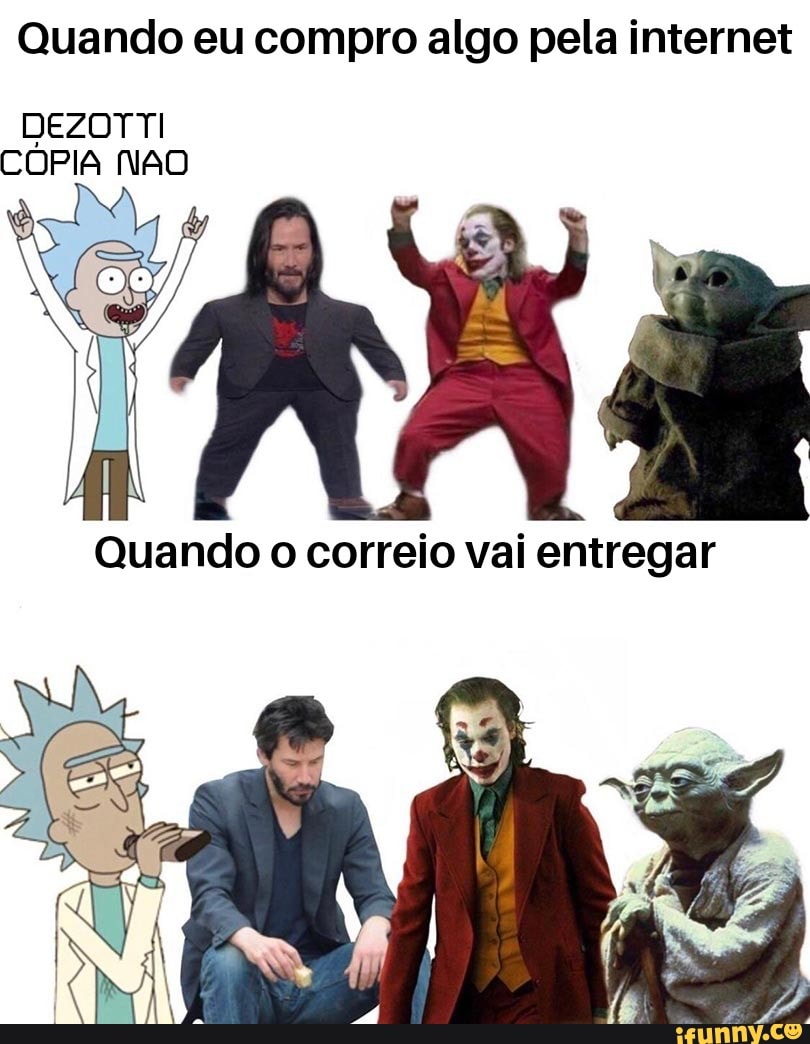 Quando eu compro algo pela internet
DEZOTTI
COPIA NAO