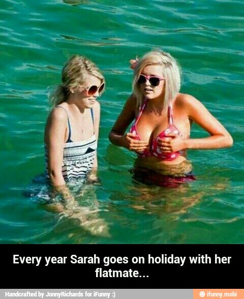 Every year Sarah goes on holiday with her
flatmate... - Every year Sarah goes on holiday with her flatmate...