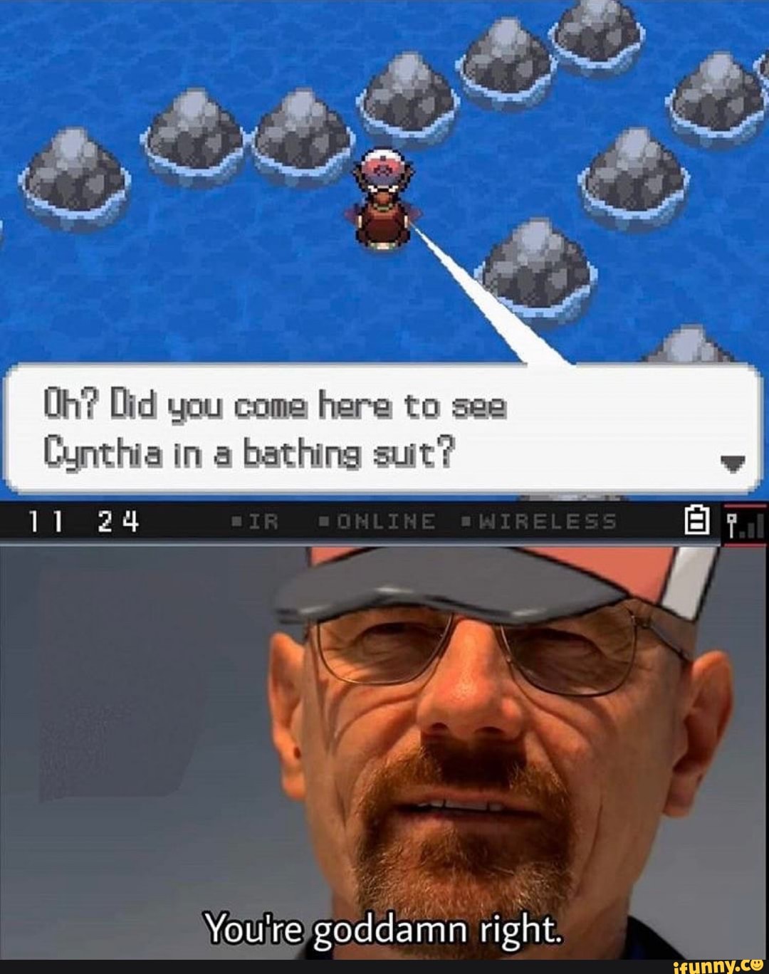 Oh? Did you come here to see
Cynthia in a bathing suit'?
Youjreygoddamn