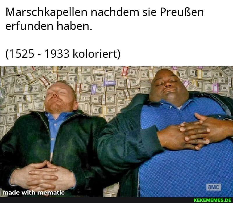 Marschkapellen nachdem sie Preußen erfunden haben.
(1525 - 1933 koloriert)