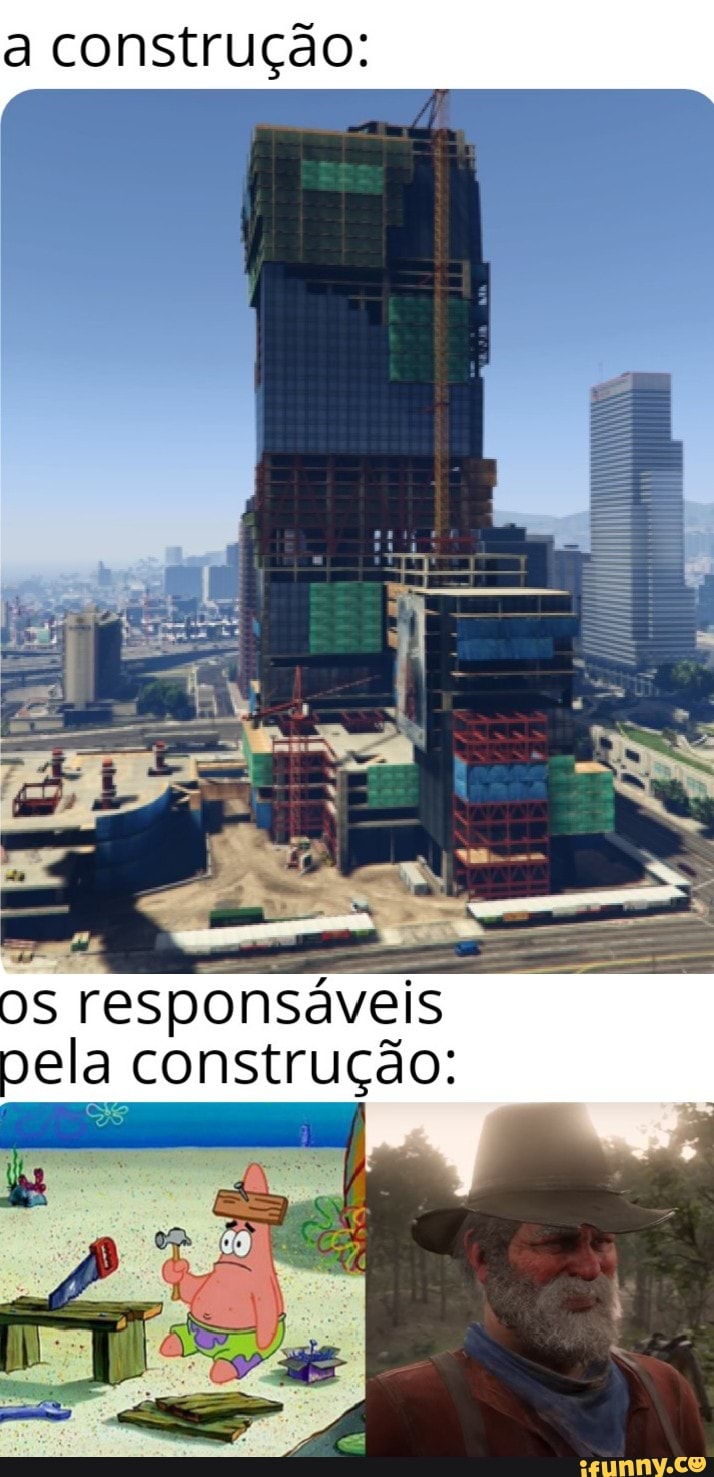 a construção:
Os responsáveis
pela construção: