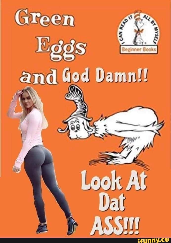 Green ae
Eggs and Damn!!
Da
> ASS