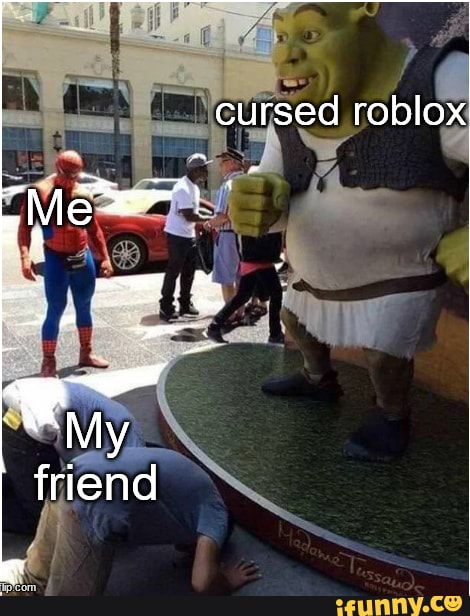 Cursed roblox friend - )