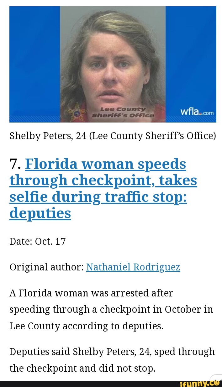Shelby Peters, 24 (Lee County Sheriff's Office) 7. Florida woman speeds