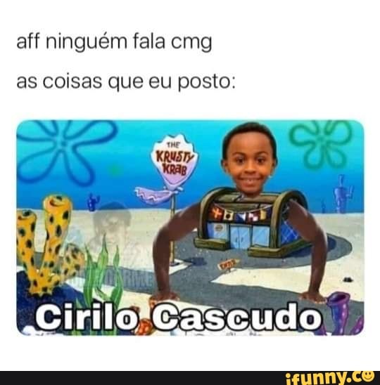 aff ninguém fala emg as coisas que eu posto:
SE