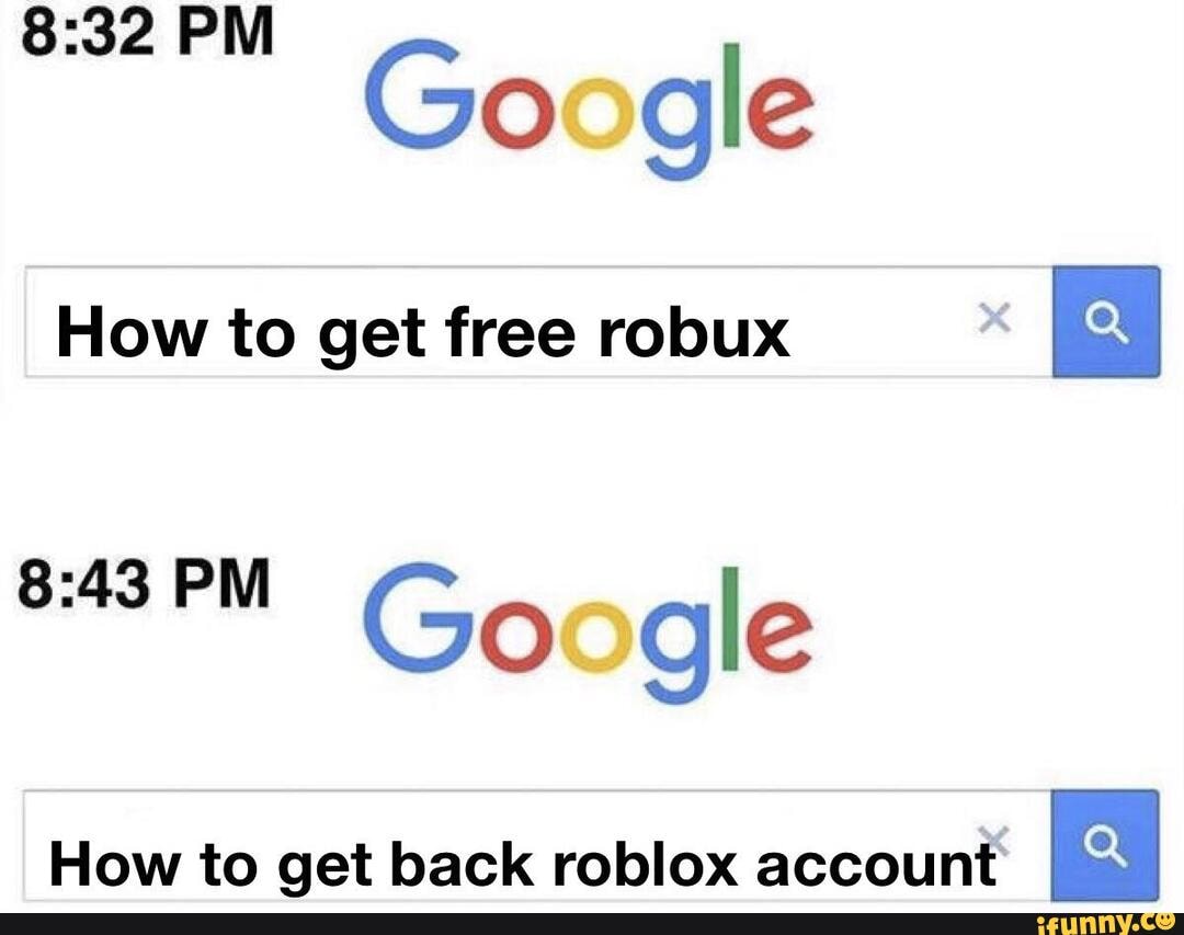 Pm Google How To Get Free Robux Pm Google How To Get Back Roblox Account Ifunny - 32 roblox phone number to get free robux