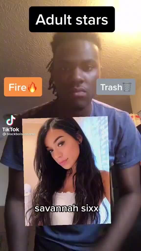 Adult Stars Trash Tiktok Blackboi Savannah Sixx