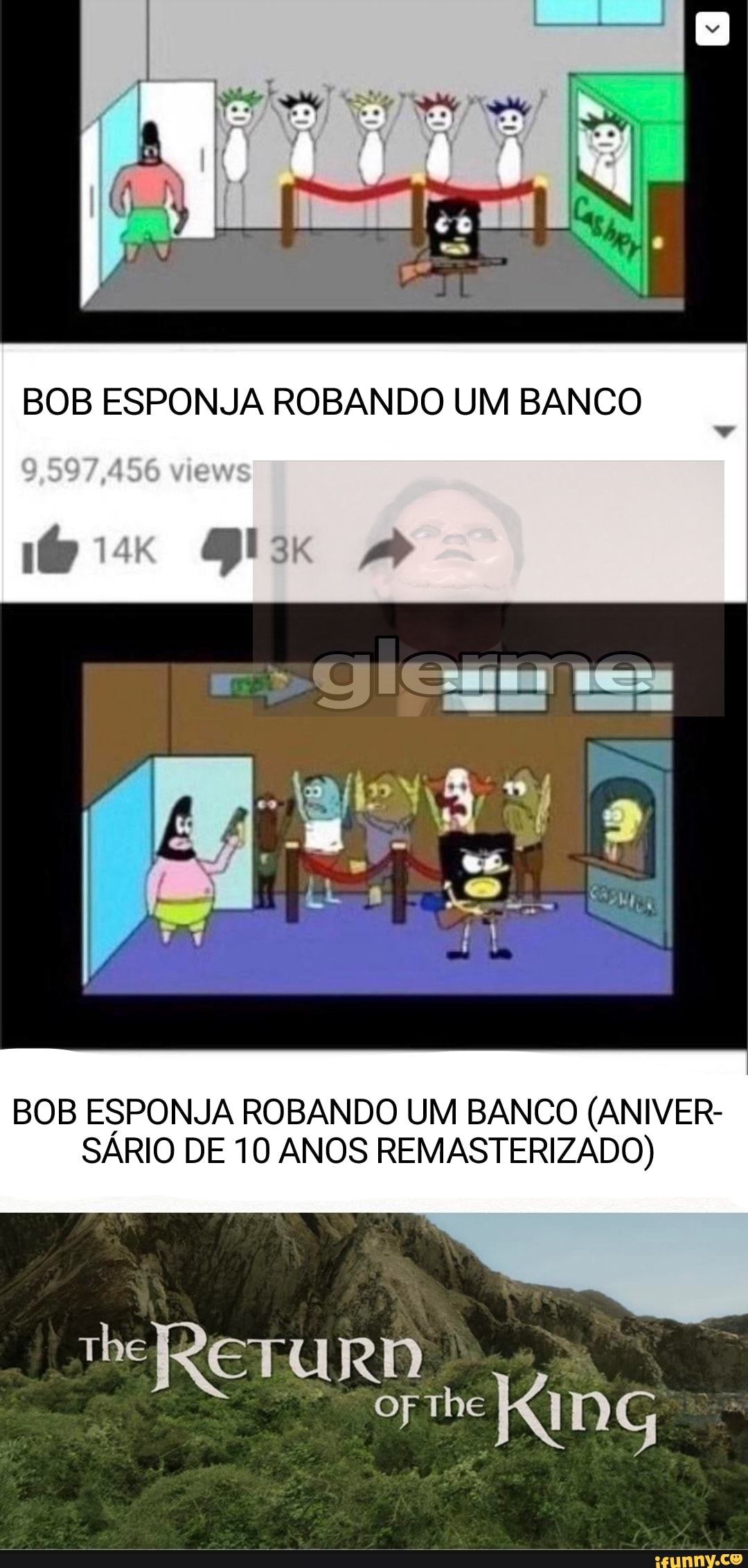 BOB ESPONJA ROBANDO UM BANCO
ba,
BOB ESPONJA ROBANDO UM BANCO (ANIVER-
SÁRIO DE 10 ANOS REMASTERIZADO)
RD