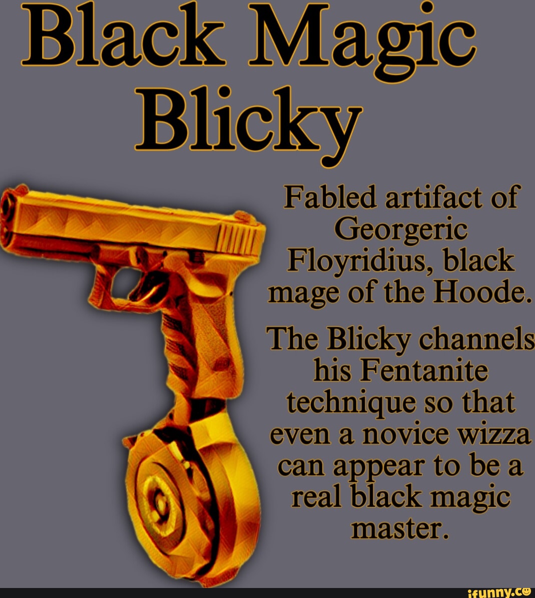 Black Magic Blicky 