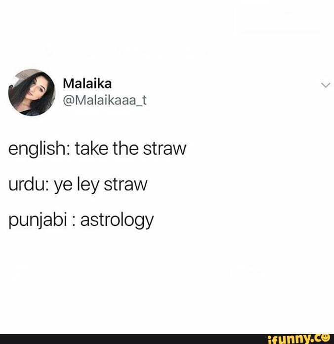 English take the straw urdu ye ley straw punjabi astrology iFunny