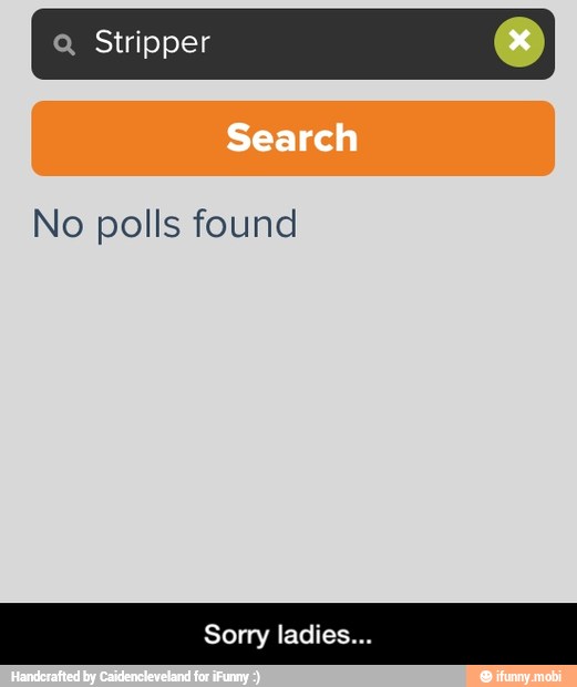 No polls found
Sorry ladies... - Sorry ladies...