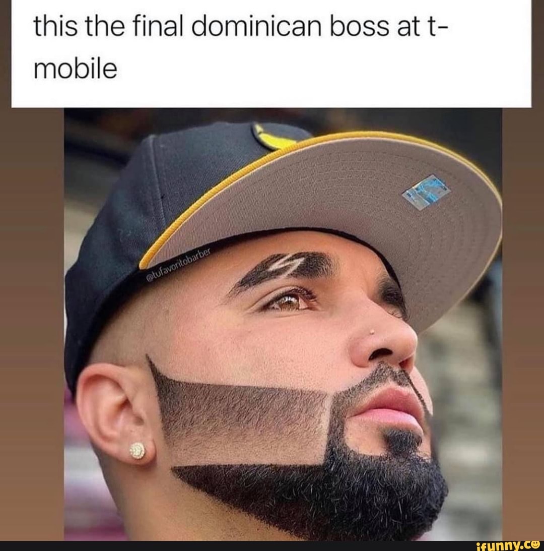 This The Final Dominican Boss At T Mobile IFunny