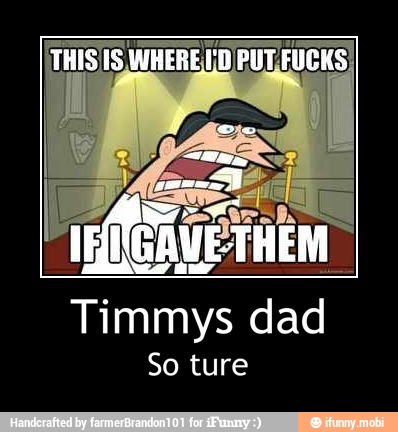 So ture - Timmys dad
So ture