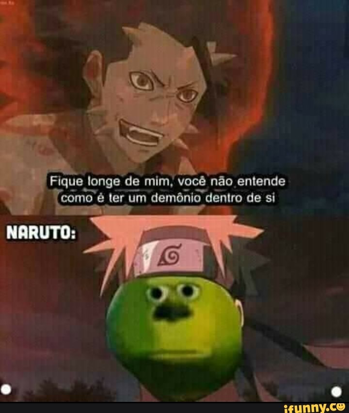 Fique longe 'de mim, você não entende
como
é ter um demônio" dentro de si