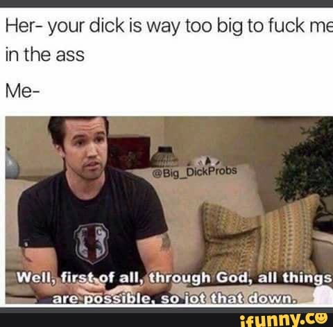 Fuck Boy Guess How Big My Dick IS Me That&