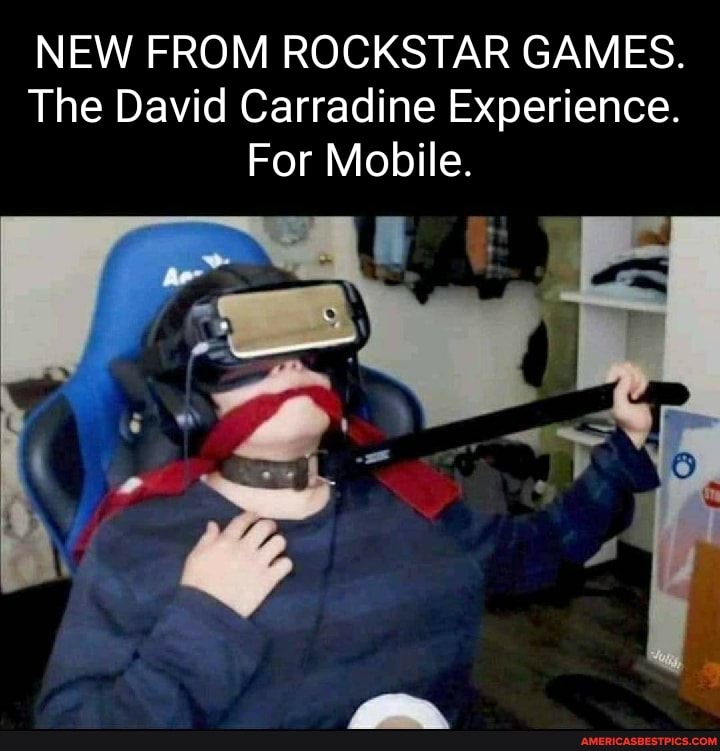 NEW FROM ROCKSTAR GAMES.
The David Carradine Experience.
For Mobile.