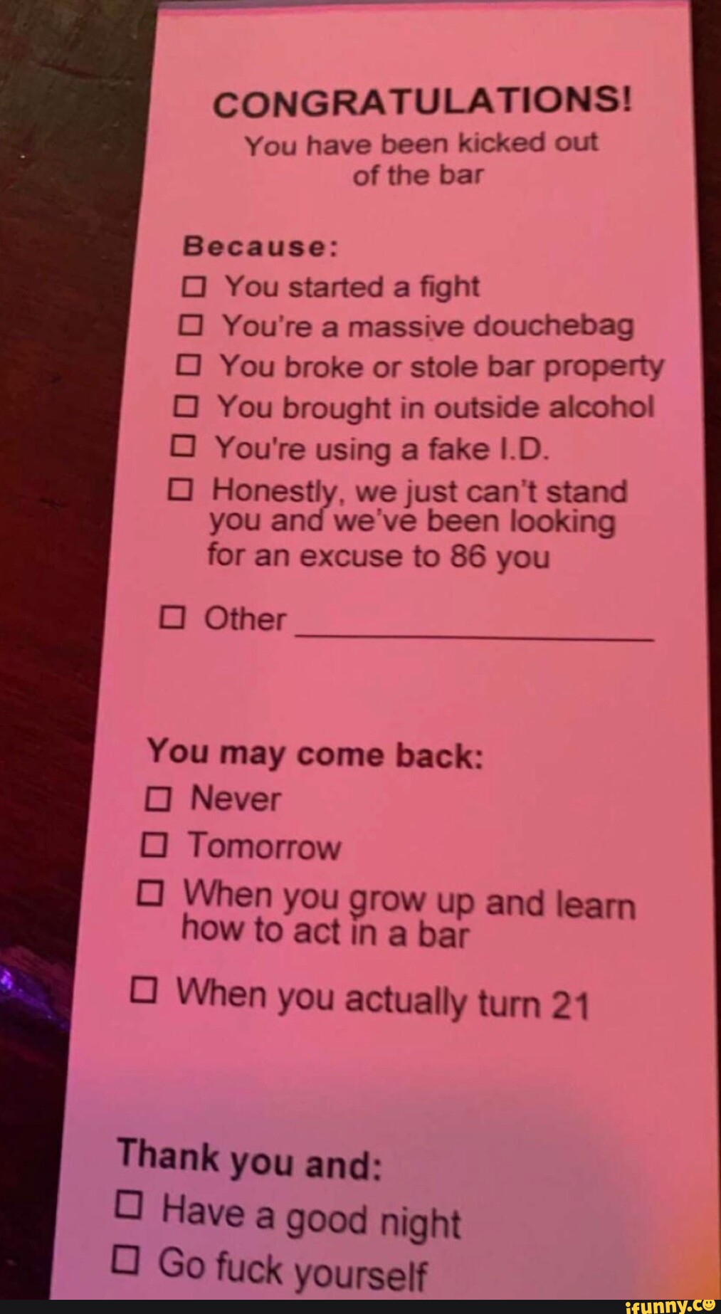 CONGRATULATIONS! You have been kicked out of the bar Because You