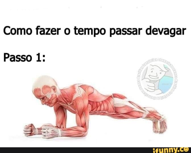 Como fazer o tempo passar devagar
Passo 1: