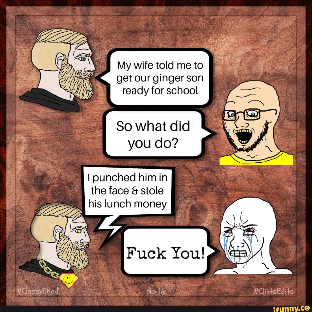 Classy Chad No 16 Jokes