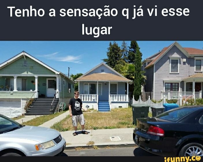 Tenho a sensação q já vi esse lugar