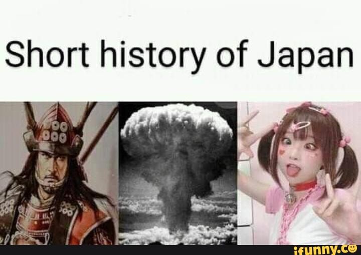 Short history of Japan iFunny