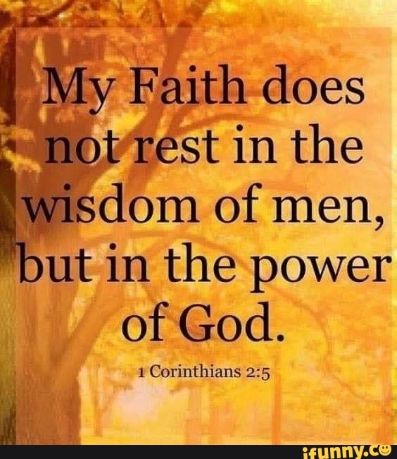 dom of men,
but in the power
1 Corinthians 2:5