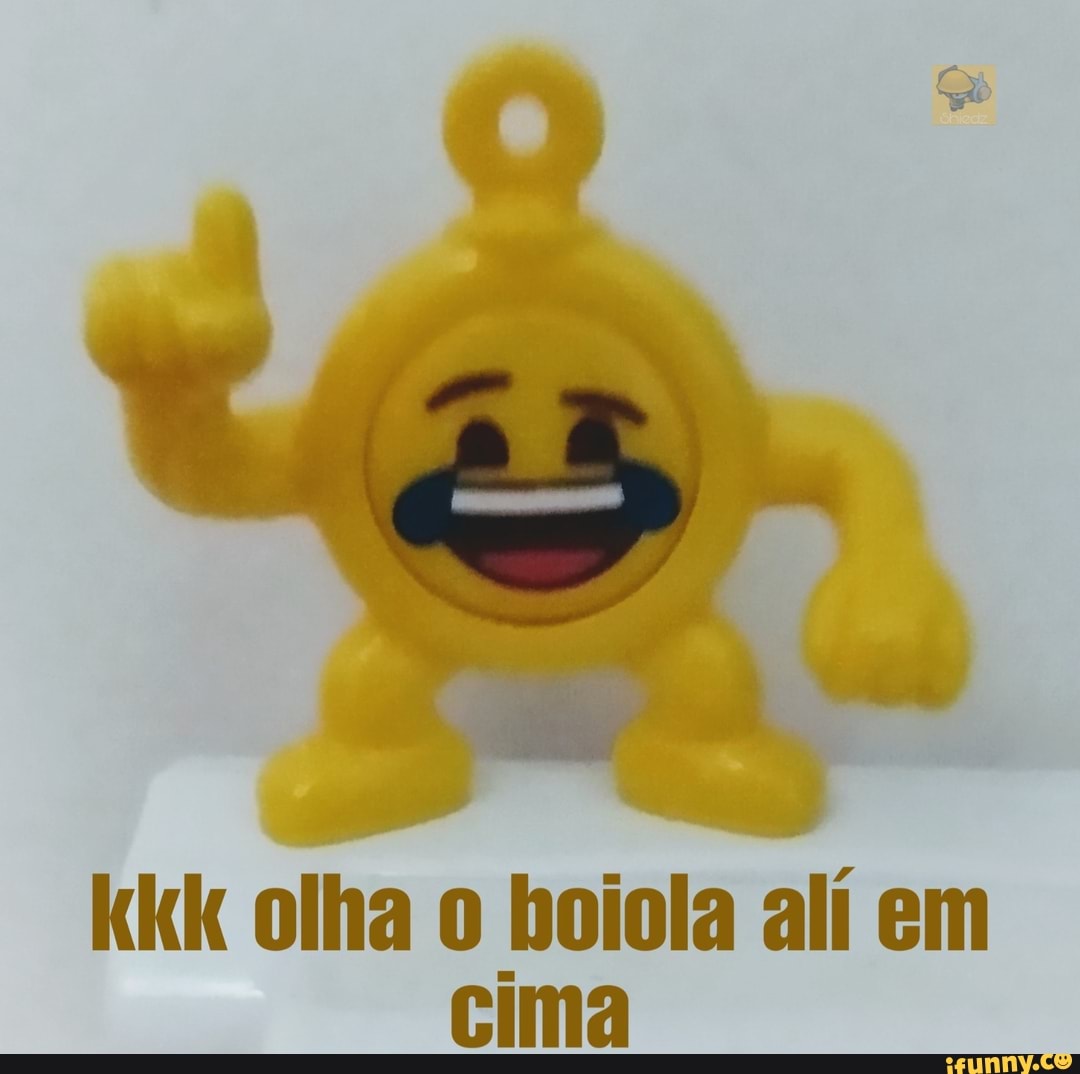 kkk olha o boiola alí em
cima