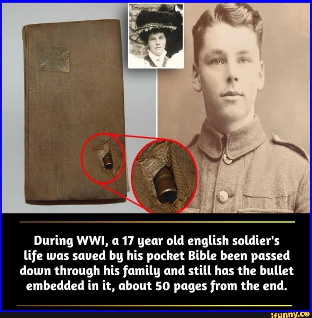 During WWI, a 17 year old english soldier's life was saved by his ...