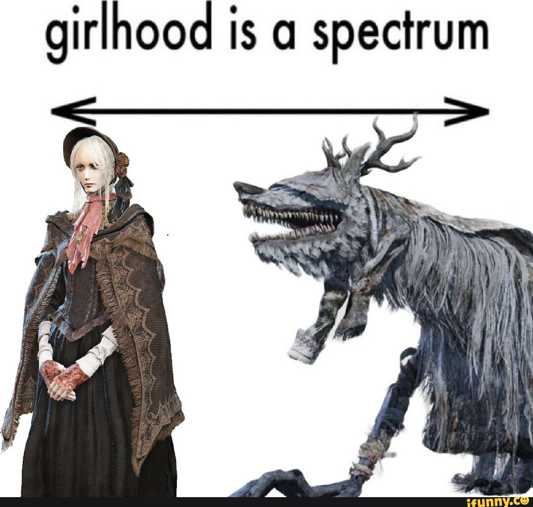 Girlhood Is A Spectrum - Ifunny