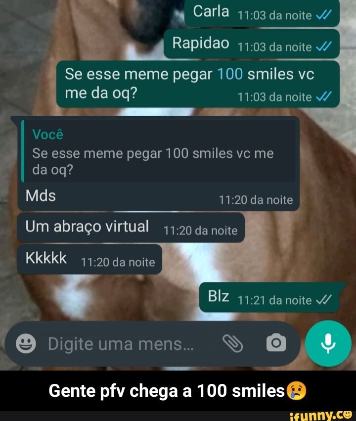 I Carla da noite /
Rapidao da noite v/
Se esse meme pegar 100 smiles vc
me da da noite /
Você
I Se esse meme pegar 100 smiles vc me da oq?
Mas da noite I
Blz da noite /
Um abraço virtual da noite
Kkkkk da noite
Digiteumamens.. SS
Gente pfv chega a 100 smilesB - Gente pfv chega a 100 smiles😢