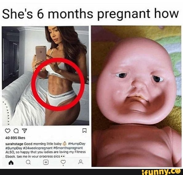 She's 6 months pregnant how
40 895 hes saranstage Good merning te baby
Hooroay s2ewecscprgrantFeneroeereprart
HLS0,sohapoy tht youtses ae lng ny neck tao me vourerooress cs
a 2 @