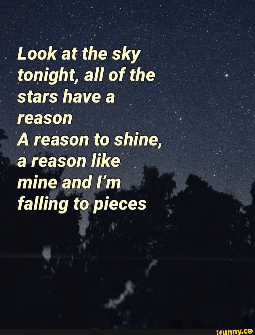 All of the stars have a reason. Look at the sky tonight. All of the stars have a reason. Look at the sky tonight. Обои look at the stars tonight all of the stars has a reason.