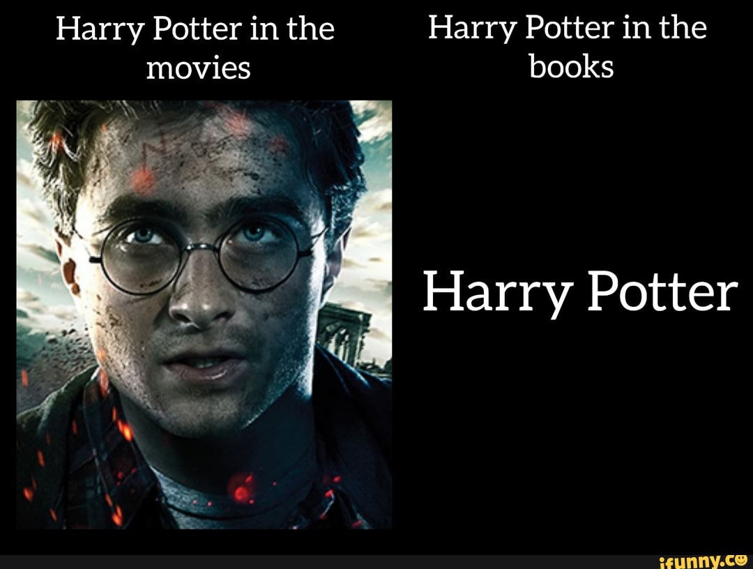 Harry Potter in the Harry Potter in the movies books
Harry Potter