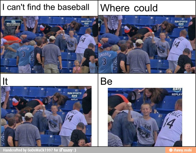 I can't find the baseball IWhere could