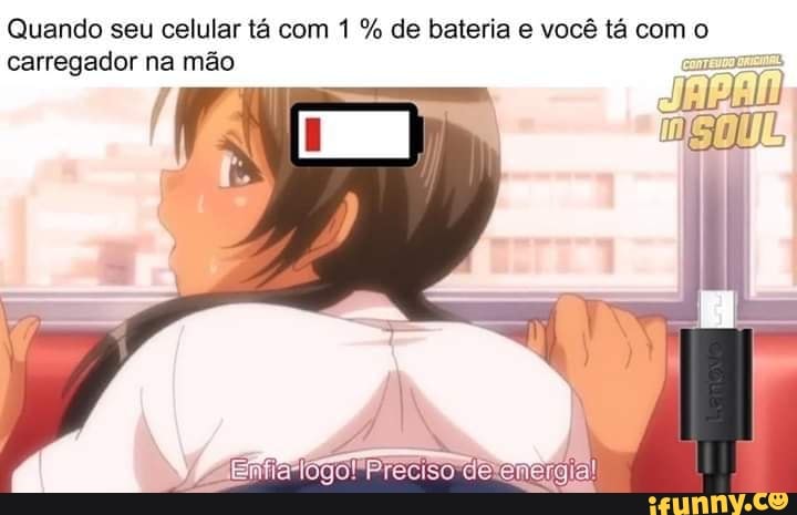 Quando seu celular tá com 1 de bateria e você tá com o
carregador na mão CHER
Mafia