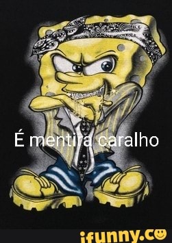 mentira, bobesponja, coletivo, shitpost, shitpostbr