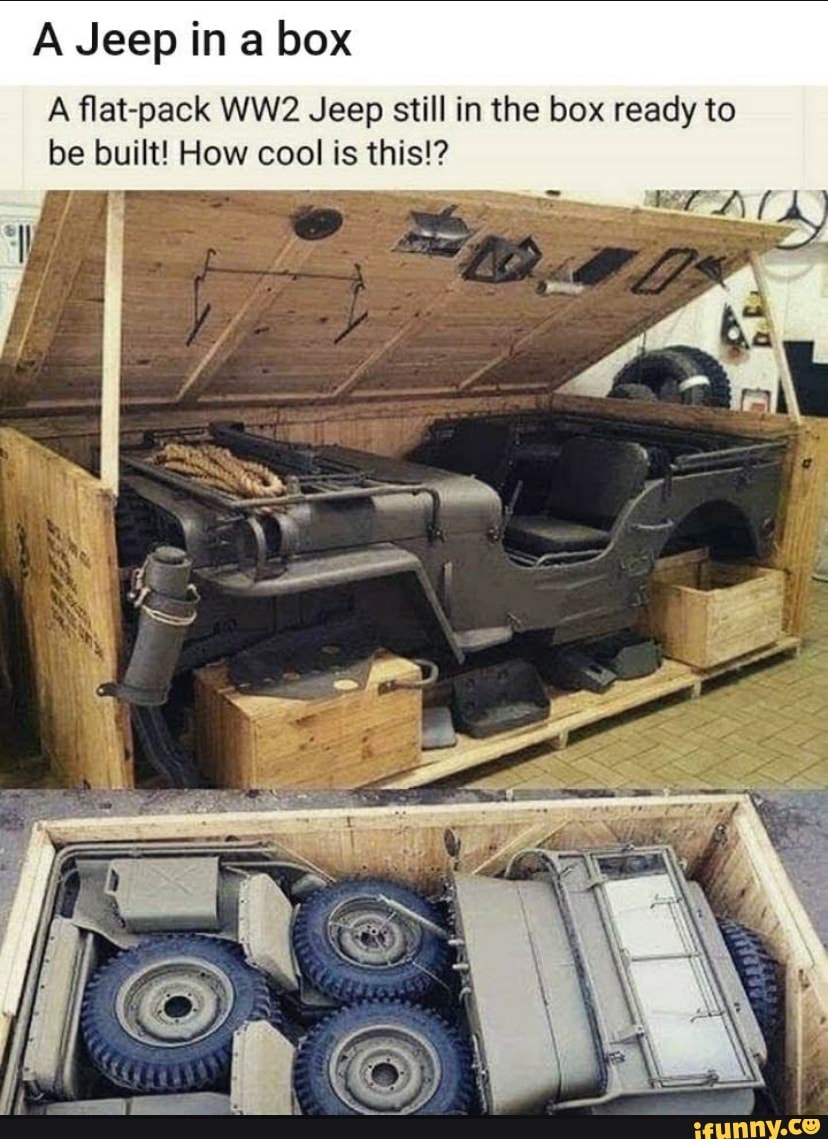 A\ Jeep in a box A flatpack Jeep still in the box ready to be built