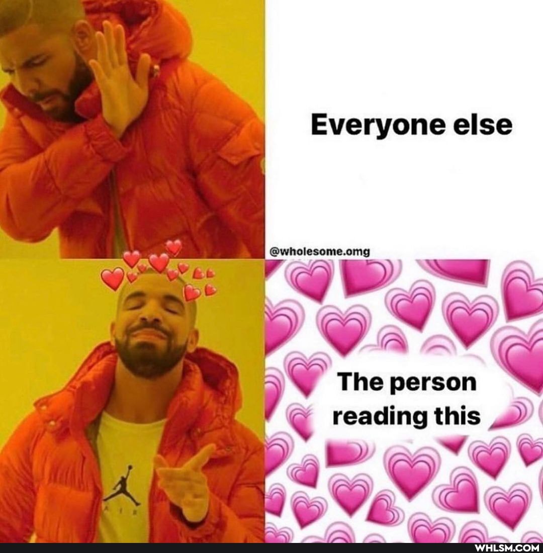 Everyone else
@wholesome.omg
(RA
he
this