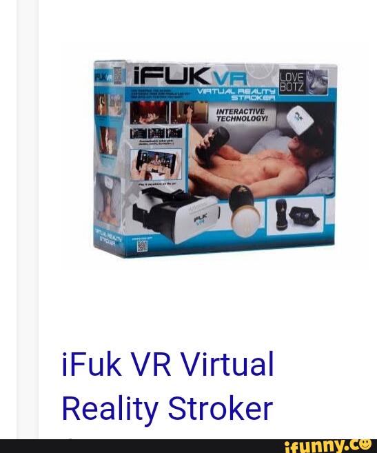 iFuk VR Virtual Reality Stroker.