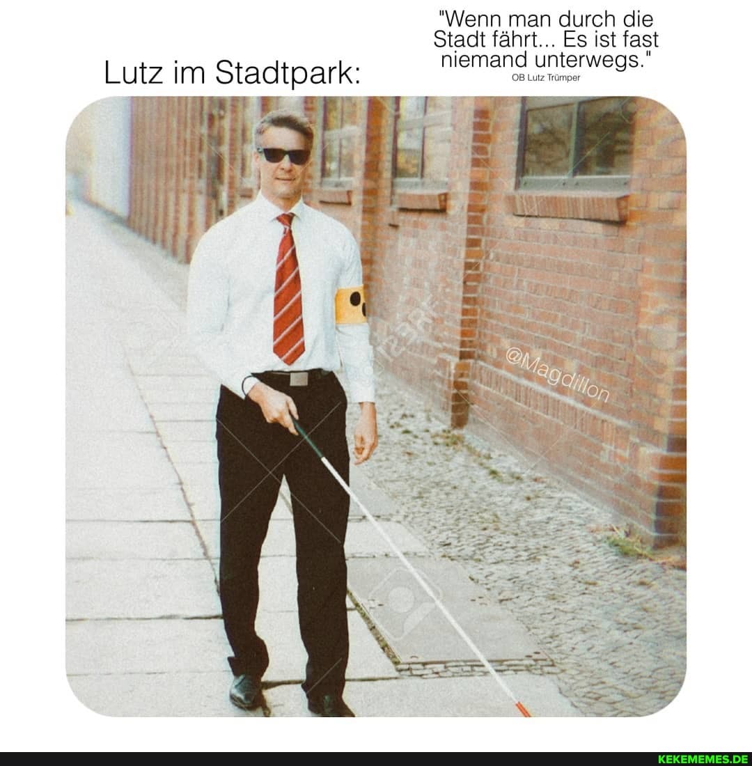"Wenn man durch die
Stadt fährt... Es ist fast niemand unterwegs."
Lutz im Stadtpark: niemand,
