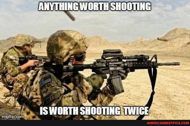 ANYTHING WORTH SHOOTING