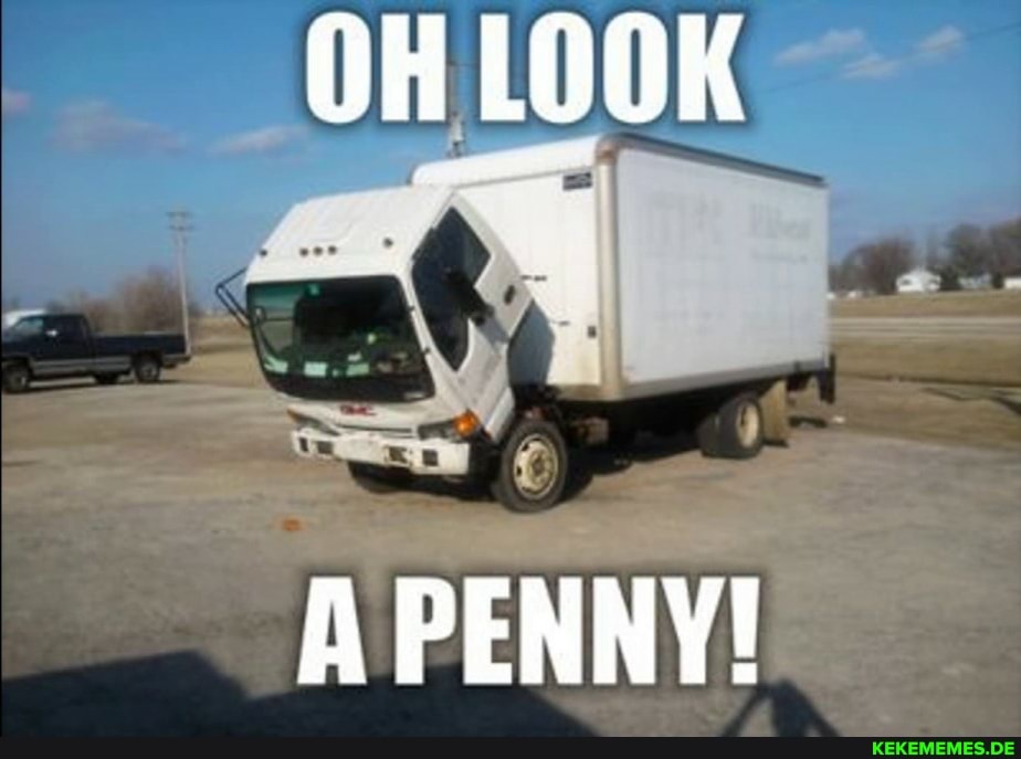 OH LOOK
A PENNY!