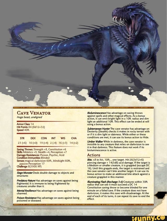 Cave VENATOR 'Huge beast, unaligned 'Armor Gass 14 HitPolnts 84 Speed