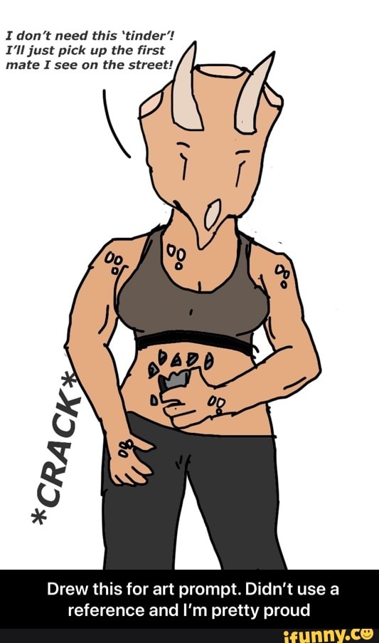 I don't need this 'tinder'!
I'll just pick up the first mate I see on the street!
Drew this for art prompt. Didn't use a reference and I'm pretty proud - Drew this for art prompt. Didn’t use a reference and I’m pretty proud