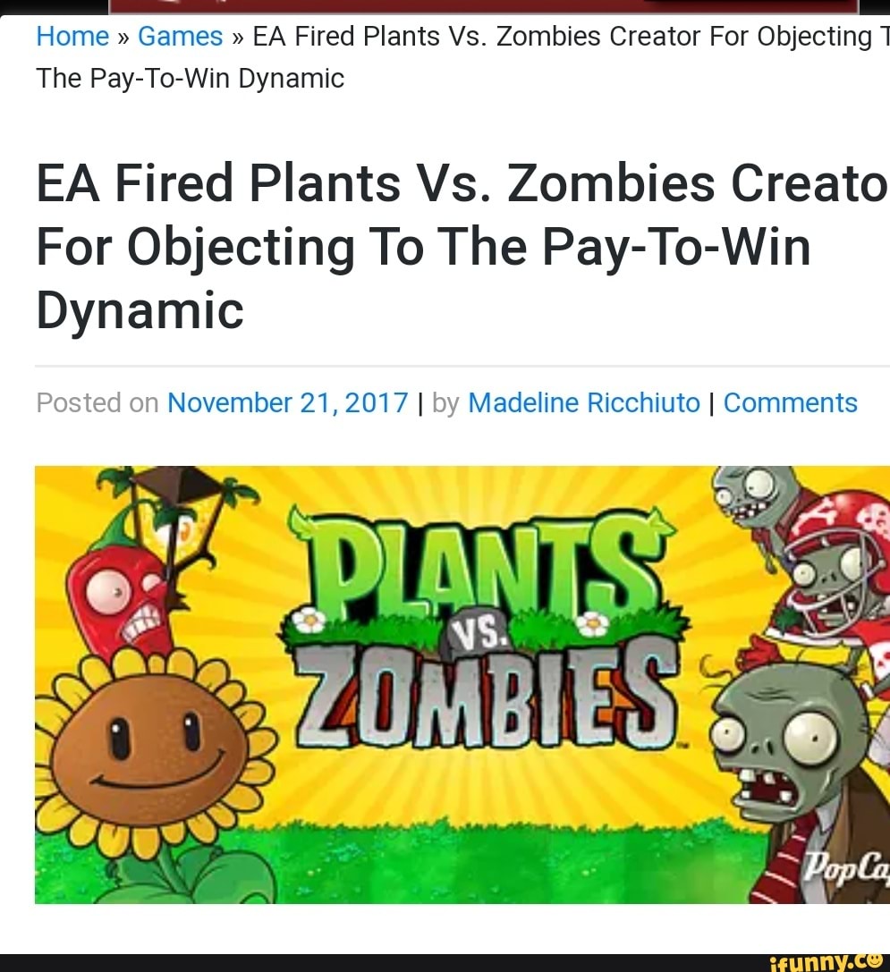 Home " Games " EA Fired Plants Vs. Zombies Creator For