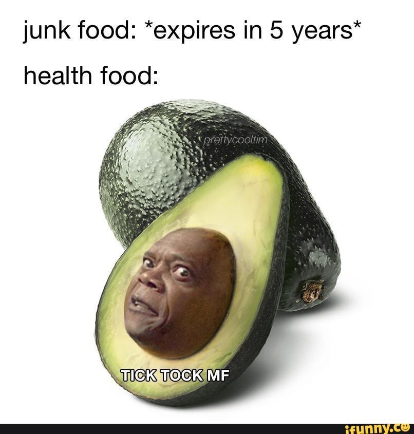 it-s-meme-o-clock-junk-food-expires-in-5-years-health-food-ifunny