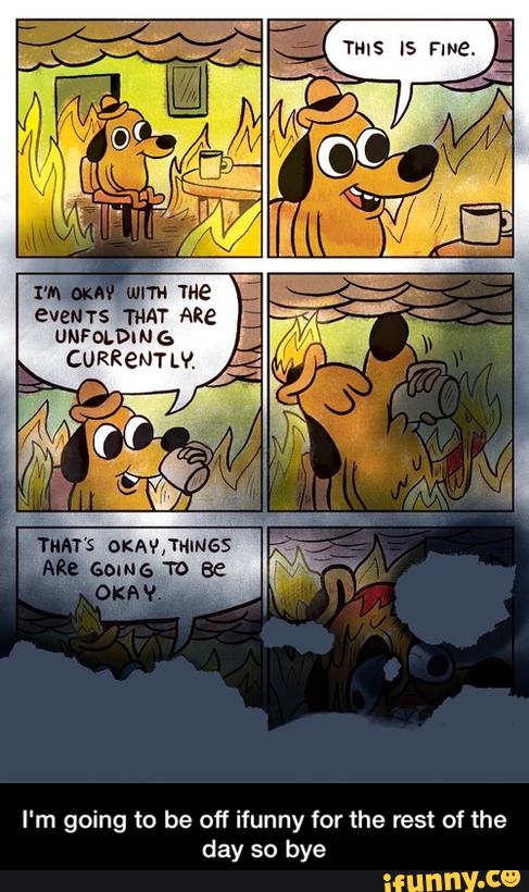 This is Fine комикс. This is Fine Мем. That is Fine Мем. I'M Fine Мем.