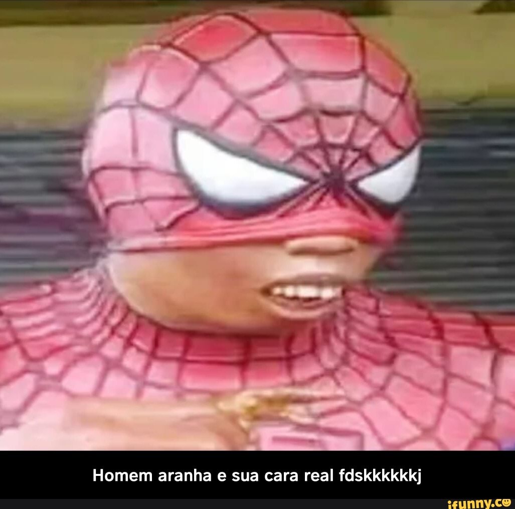 Homem aranha e sua cara real fdskkkkkkj - Homem aranha e sua cara real fdskkkkkkj