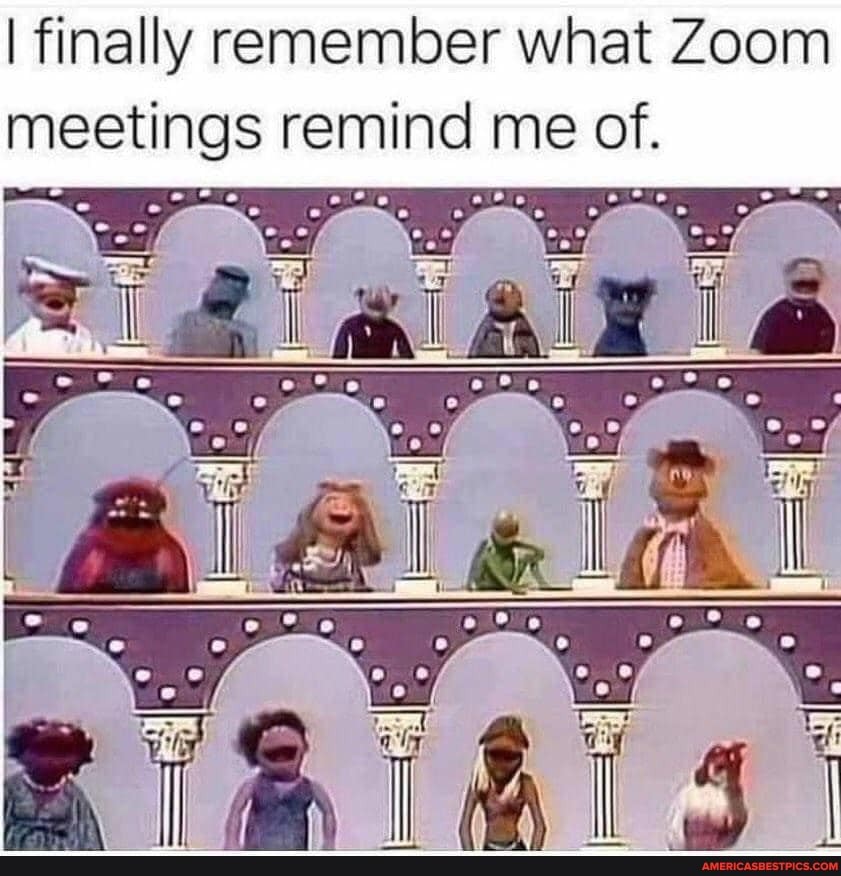 I finally remember what Zoom meetings remind me of.
Tigiaiaivyia
"ww