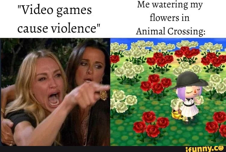 Me watering my flowers in cause violence Animal Crossing "Video games )